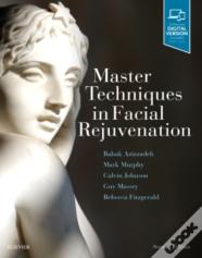 Master Techniques In Facial Rejuvenation