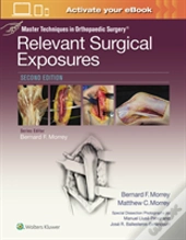 Master Techniques In Orthopaedic Surgery: Relevant Surgical Exposures