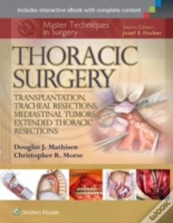 Capa do artigo Master Techniques In Surgery: Thoracic Surgery: Transplantation, Tracheal Resections, Mediastinal Tumors, Extended Thoracic Resections