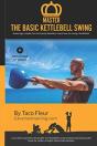Master The Basic Kettlebell Swing - Preview