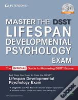 Master The Dsst Lifespan Developmental Psychology Exam