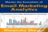 Master The Essentials Of Email Marketing Analytics