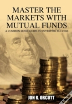 Capa do artigo Master The Markets With Mutual Funds