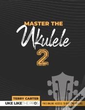 Capa do artigo Master The Ukulele 2 | Uke Like The Pros