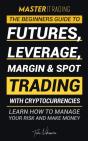 Master Trading: The Beginner'S Guide To - Preview