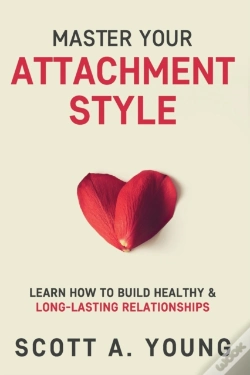 Capa do artigo Master Your Attachment Style