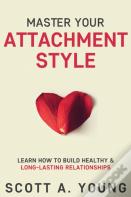 Master Your Attachment Style