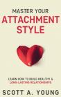 Master Your Attachment Style - Preview
