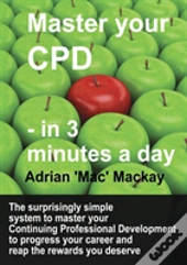 Master Your Cpd - In 3 Minutes A Day