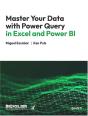 Master Your Data With Power Query In Excel And Power Bi - Preview