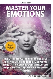Master Your Emotions