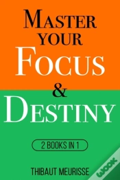 Capa do artigo Master Your Focus & Destiny