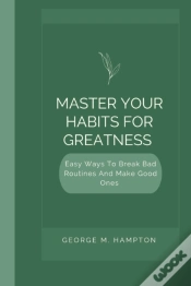 Capa do artigo Master Your Habits For Greatness