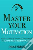 Master Your Motivation