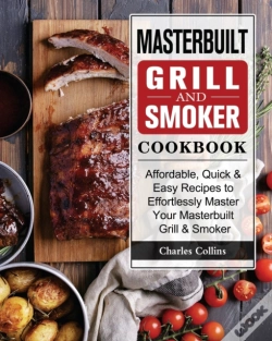Capa do artigo Masterbuilt Grill & Smoker Cookbook