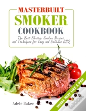Masterbuilt Smoker Cookbook