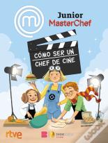 Masterchef Junior. Como Ser Un Chef De Cine
