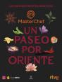 Masterchef Un Paseo Por Oriente - Preview