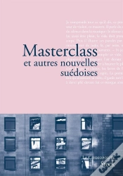 Capa do artigo Masterclass Et Autres Nouvelles Suédoises