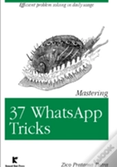 Mastering 37 Whatsapp Tricks
