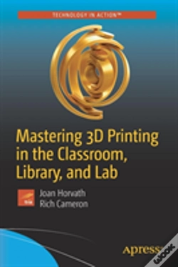Capa do artigo Mastering 3d Printing In The Classroom, Library, And Lab