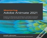 Mastering Adobe Animate 2021