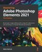 Mastering Adobe Photoshop Elements 2021 - Preview