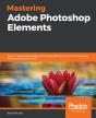 Mastering Adobe Photoshop Elements - Preview