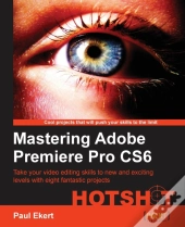 Mastering Adobe Premiere Pro Cs6