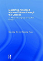 Mastering Advanced Modern Chinese Through The Classics - Preview
