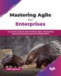 Mastering Agile For Enterprises - Preview