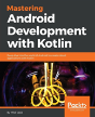 Mastering Android Development With Kotlin - Preview
