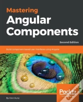 Mastering Angular Components