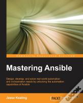 Mastering Ansible