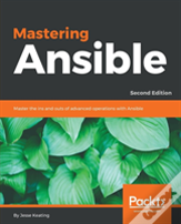 Mastering Ansible