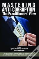 Mastering Anti-Corruption - The Practitioners' View