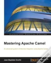 Mastering Apache Camel