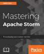 Mastering Apache Storm - Preview