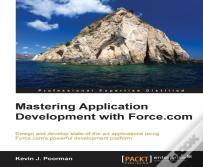 Mastering Application Development With Force.Com