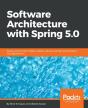 Mastering Architecting Solutions With Spring 5.0 - Preview