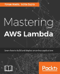 Mastering Aws Lambda - Preview