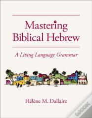Mastering Biblical Hebrew