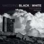 Mastering Black & White Photography - Preview