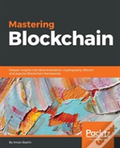 Mastering Blockchain