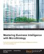 Mastering Business Intelligence With Microstrategy - Preview