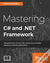 Mastering C# And .Nett Framework