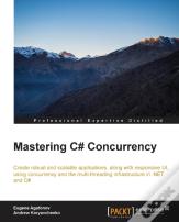 Mastering C# Concurrency