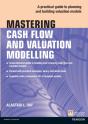Mastering Cash Flow And Valuation Modelling In Microsoft Excel - Preview