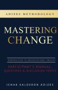 Mastering Change Participant'S Manual