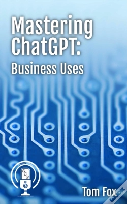 Capa do artigo Mastering Chatgpt: Business Uses